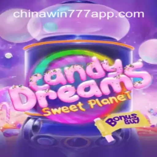 CandyDreamsSweetPlanet: The Ultimate Slot Adventure on CHINAWIN-777 Platform