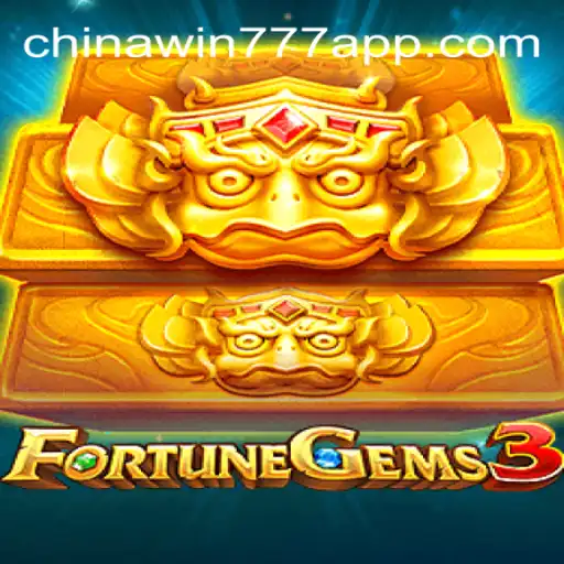 Exploring FortuneGems3: A Star Attraction on CHINAWIN-777 Platform