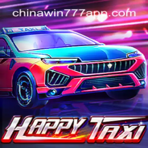 Exploring the Vibrant World of HappyTaxi on CHINAWIN-777 Platform