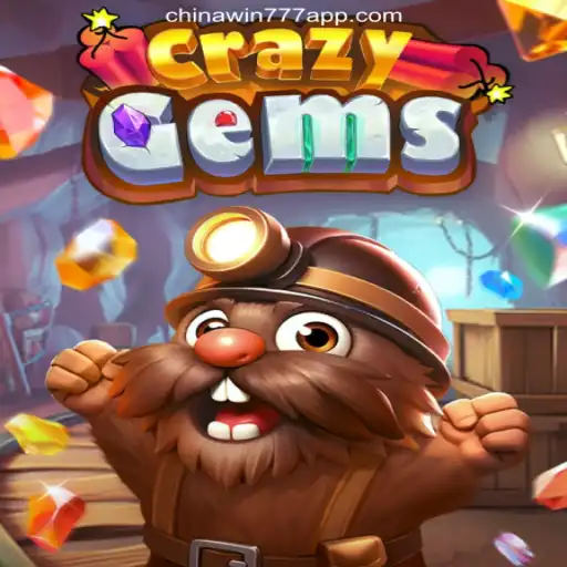 Discover the Exciting World of CrazyGems on CHINAWIN-777 Platform